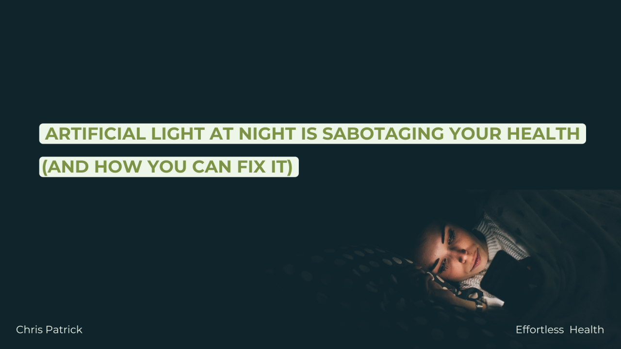Artificial light at night is sabotaging your health